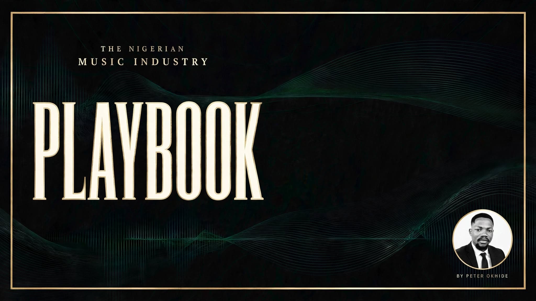 The Nigerian Music Industry Playbook